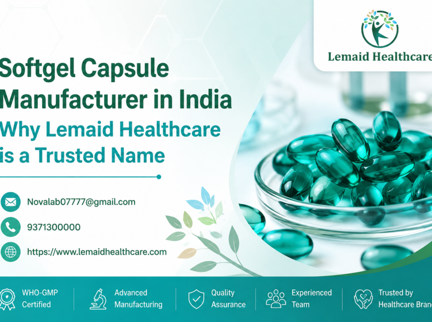 Softgel capsule manufacturer in India | Lemaid Healthcare