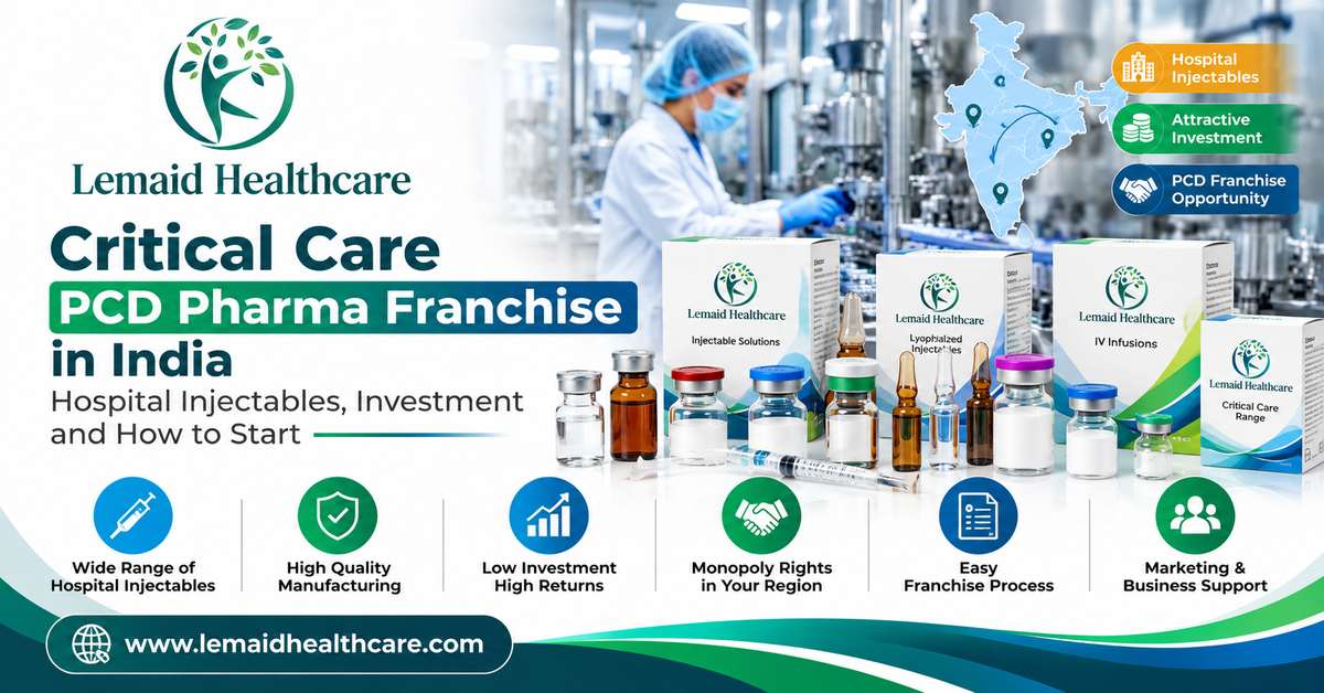 Critical Care PCD Pharma Franchise in India: Hospital Injectables, Investment and How to Start